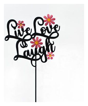 Live Love Laugh metal yard stake